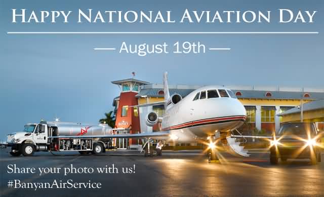 Happy National Aviation Day August 19th