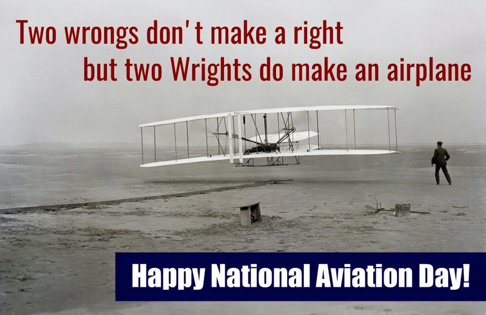 Two Wrongs Don't Make A Right But Two Wrights Do Make An Airplane Happy National Aviation Day