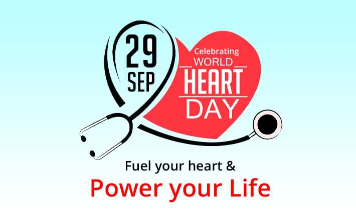 29 september celebrating World Heart Day fuel your heart & power your life