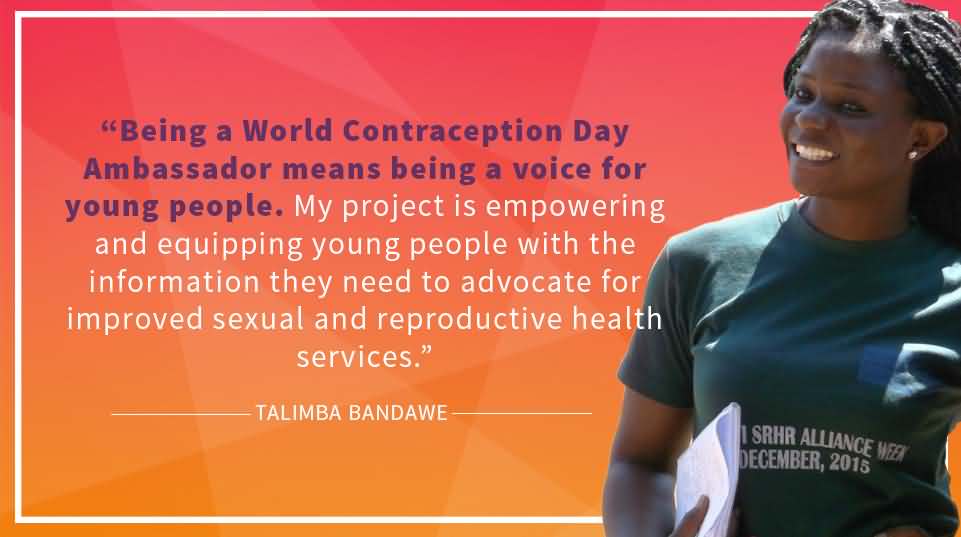 Being A World Contraception Day Ambassador Means Being A Voice For Young people