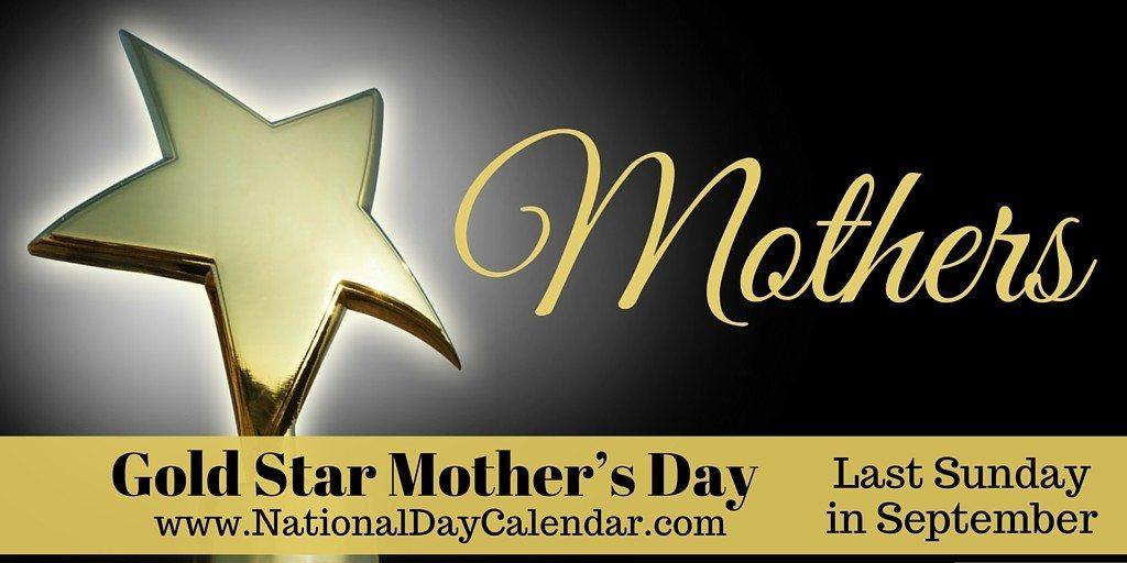 Gold Star Mothers Day Last Sunday In September