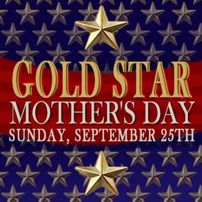 Gold Star Mothers Day September 25th Greeting Card