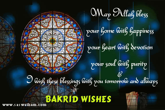 I wish these blessings with you tomorrow And Always Bakrid Wishes