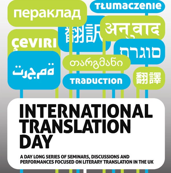 International Translation Day A Day Long Series Of Seminars, Discussions And Performances Focused On Literary Translation In The UK