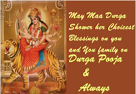 May maa durga shower her choicest blessings on you and you family on Durga Puja and always