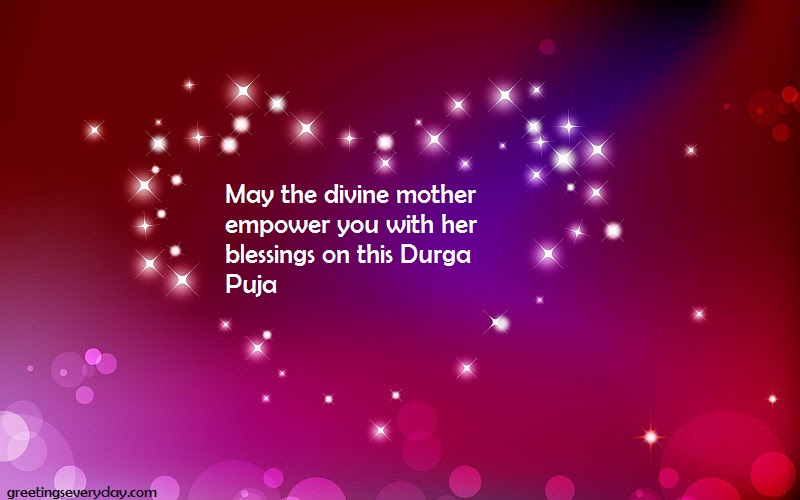 May the divine mother empower you with her blessings on this Durga Puja