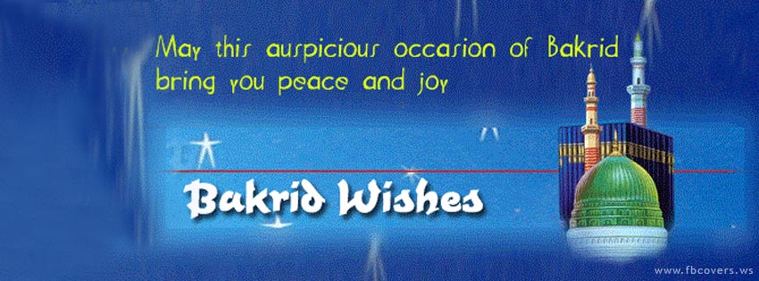 May this auspicious occasion of Bakrid bring you peace and joy Bakrid wishes facebook cover picture