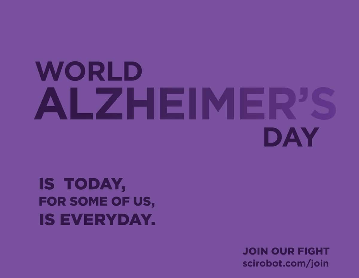 World Alzheimer's Day Is Today, For Some Of Us, Is Everyday