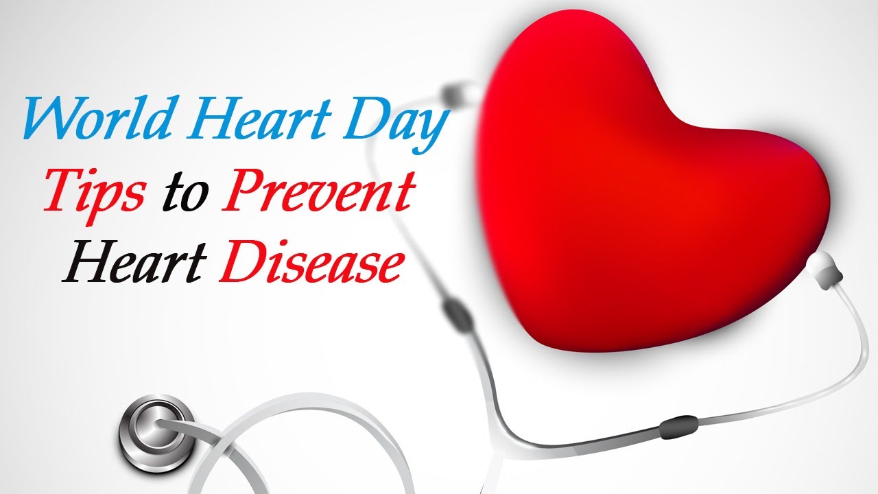 World Heart Day Tips To Prevent Heart Disease