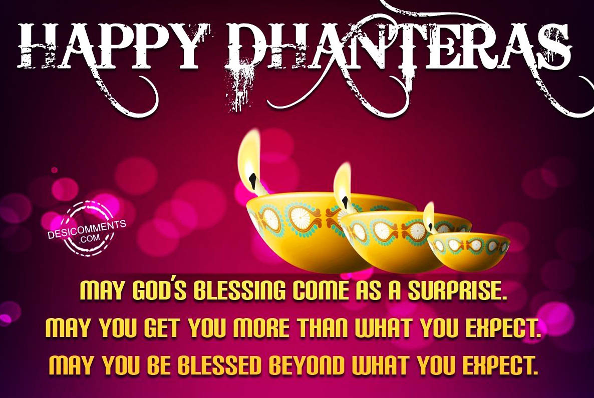 Happy Dhanteras May God’s Blessings Come As A Surprise