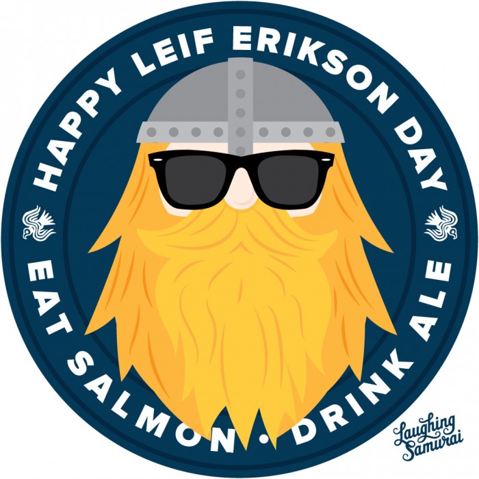 Happy Leif Erikson Day Eat Salmon Drink Ale