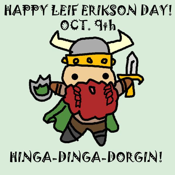 Happy Leif Erikson Day October 9th