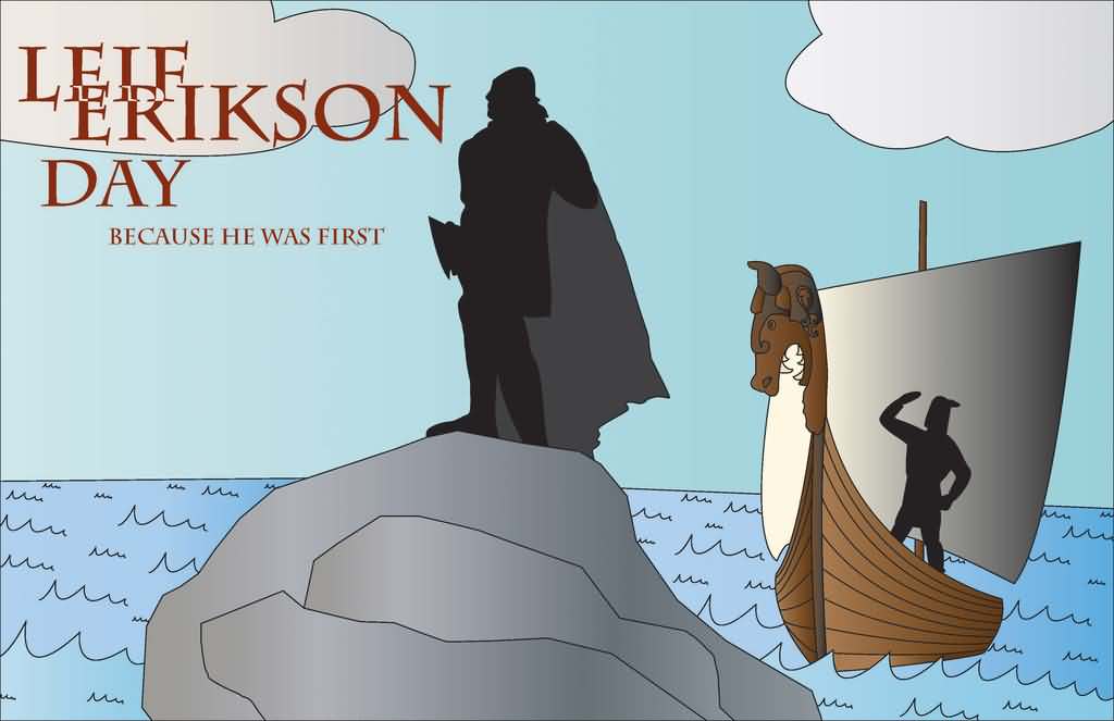 Leif Erikson Day Because He Was First