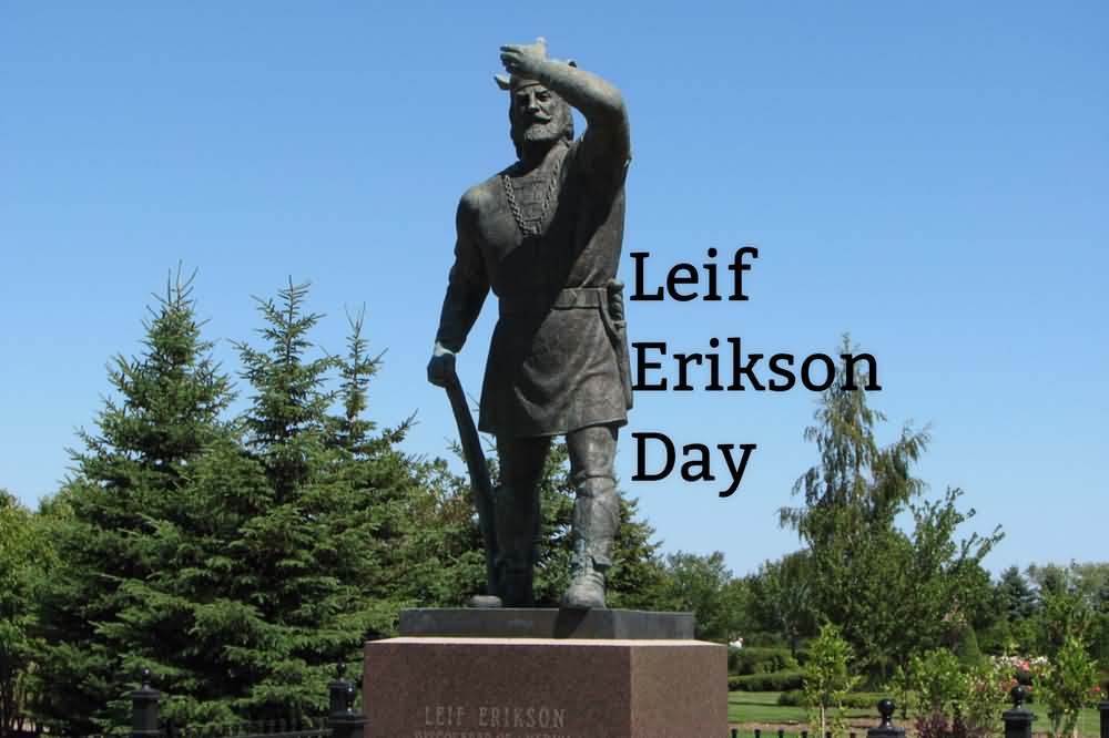 Leif Erikson Day Statue Of Leif Erikson