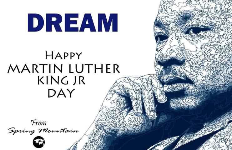 Dream Happy Martin Luther King Jr. Day