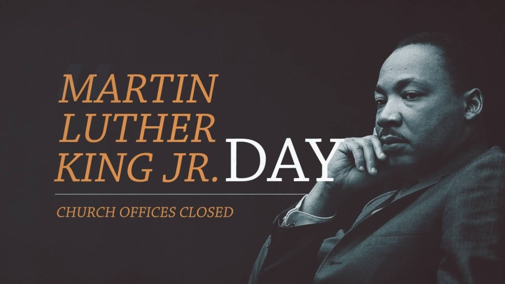 Martin Luther King Jr. Day Churches Offices Closed