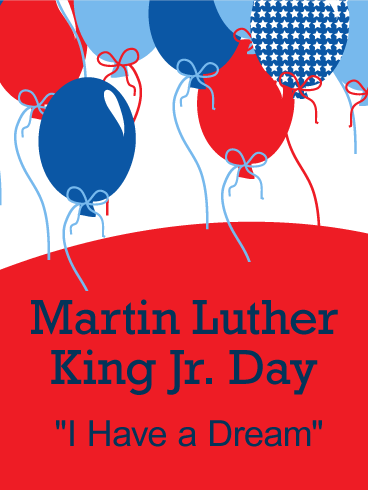 Martin Luther King Jr. Day I Have A Dream Greeting Card