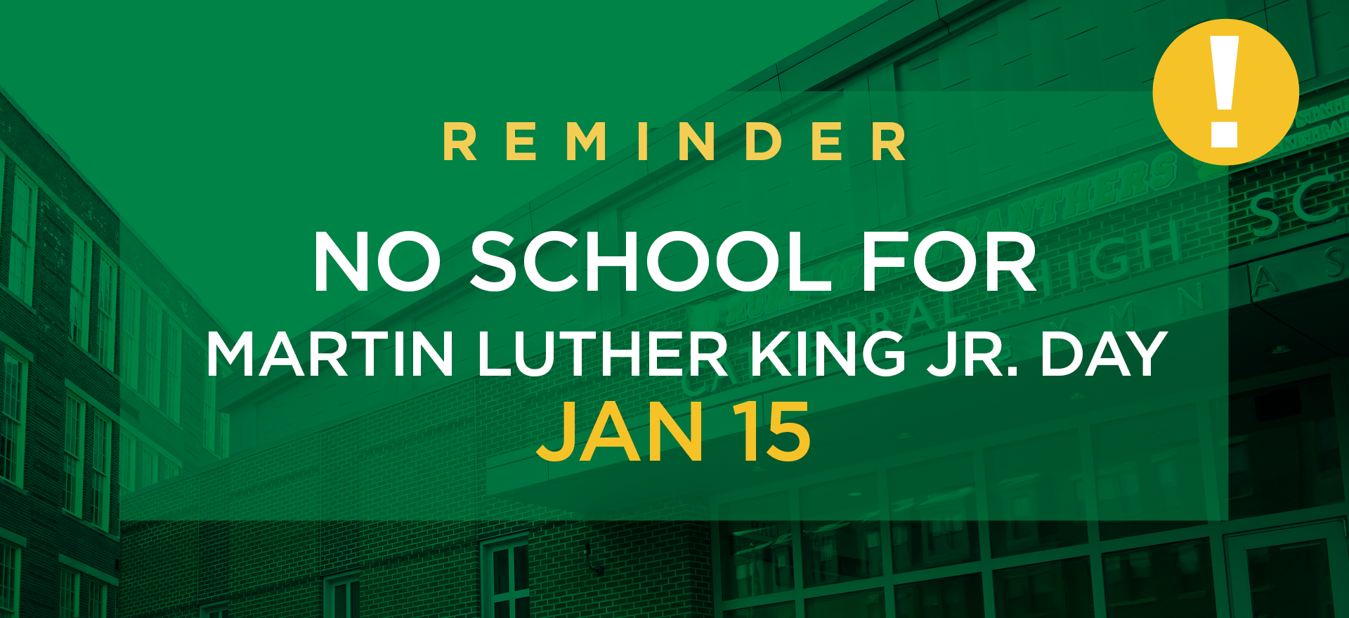 Reminder No School For Martin Luther King Jr. Day January 15