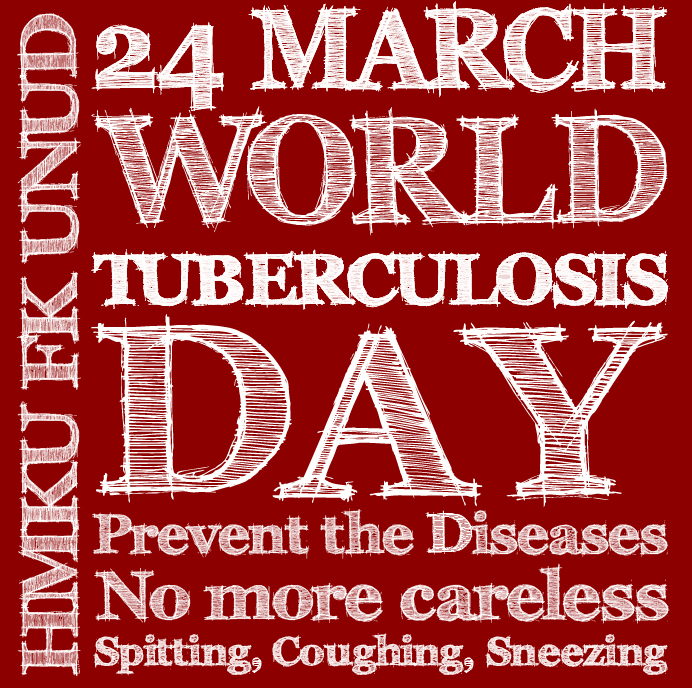 24 march World Tuberculosis Day prevent the disease