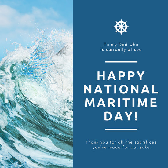 Happy National Maritime Day thank you for all the sacrifices you’ve made for our sake