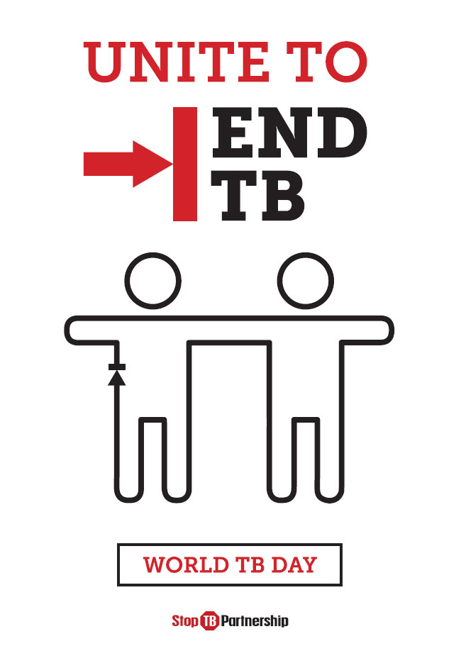 Unite to end tb World Tuberculosis Day stop tb partnership