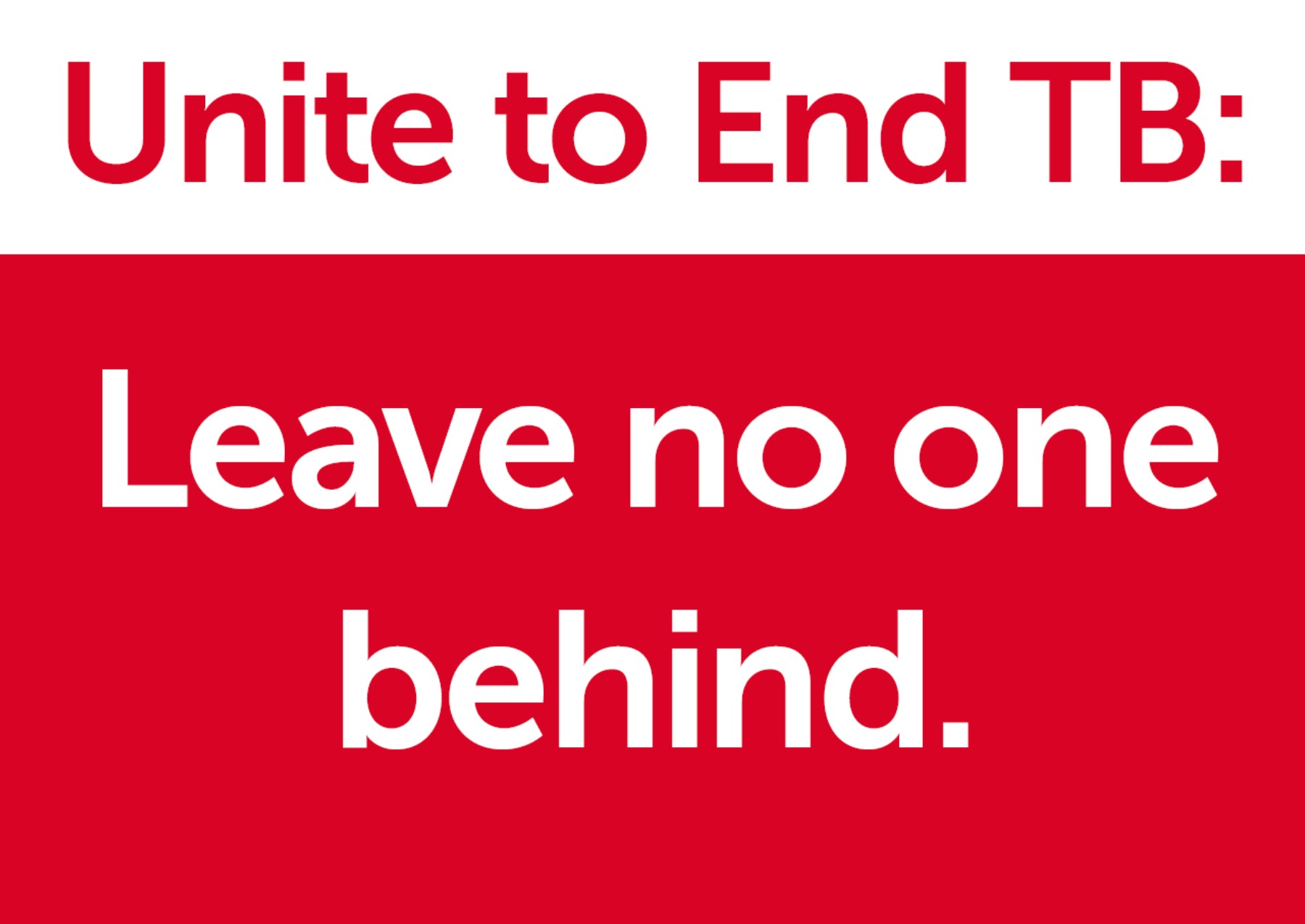 Unite to end tb leave no one behind World Tuberculosis Day