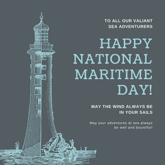 to all our valiant sea adventures happy National Maritime Day