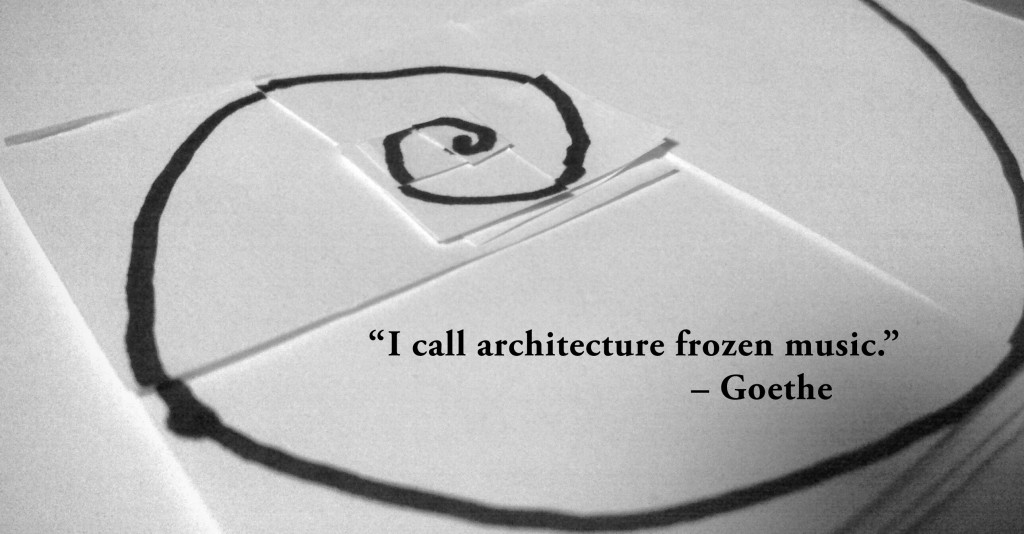 I call architecture frozen music. Goethe