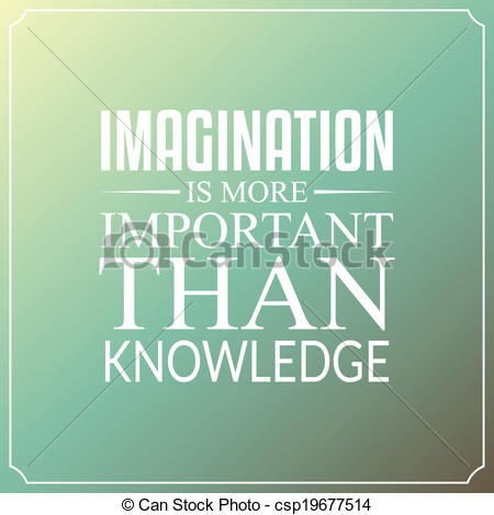 Imagination is more important than knowledge, Quotes Typography Background Design