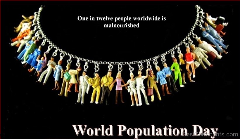 one in twelve people worldwide is malnourished World Population Day