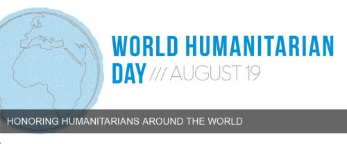 World Humanitarian Day august 19 honoring humanitarians around the world