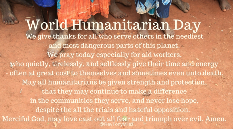 World Humanitarian Day thanks for all who serve others in the neediest