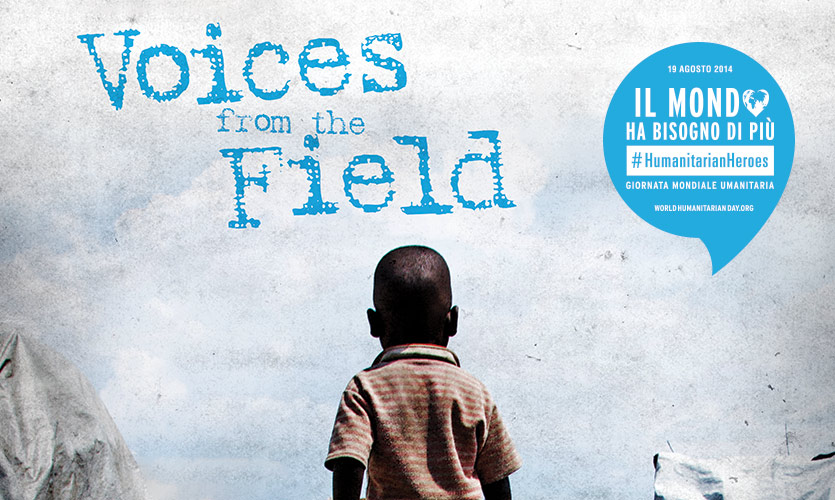 voices from the field World Humanitarian Day