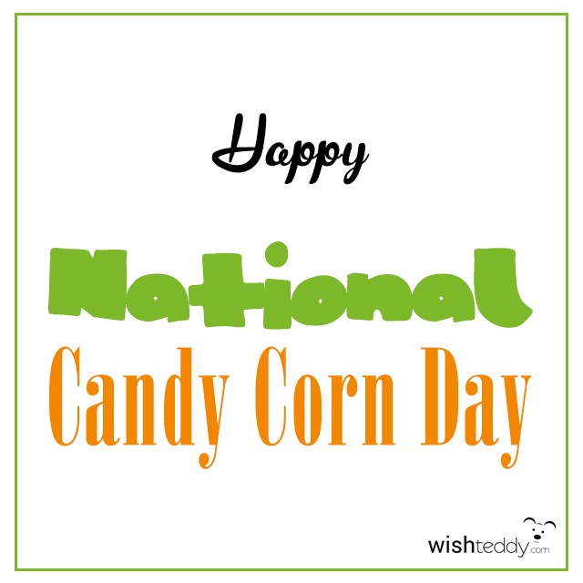 happy National Candy Corn Day greeting card