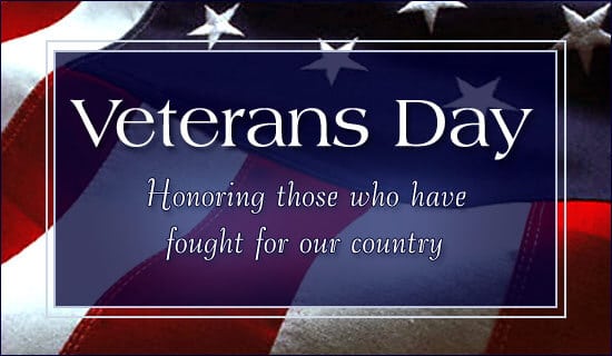 Veterans Day honoring those who have fought for our country