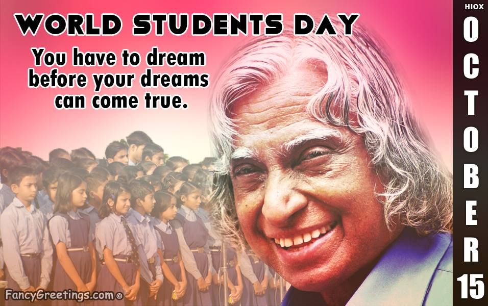 World Students Day you have to dream before your dreams can come true