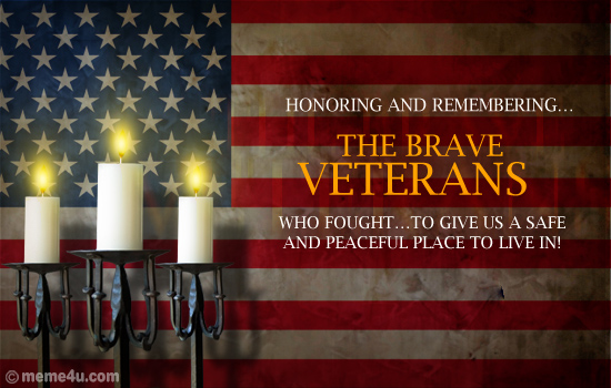 honoring and remembering the brave veterans happy Veterans Day