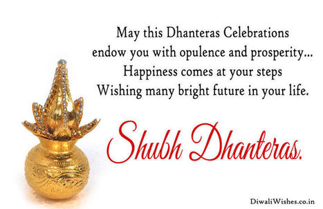 may this dhanteras celebrations endow you with opulence and prosperity