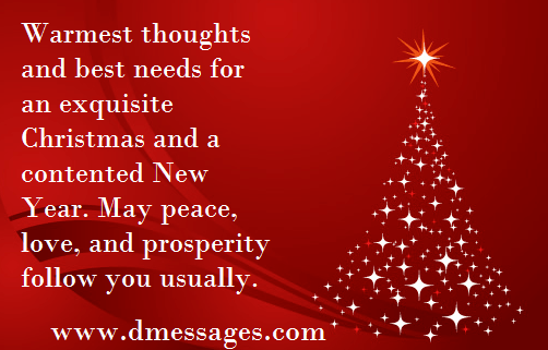 Warmest thoughts and best needs for an exquisite christmas and a contented new year