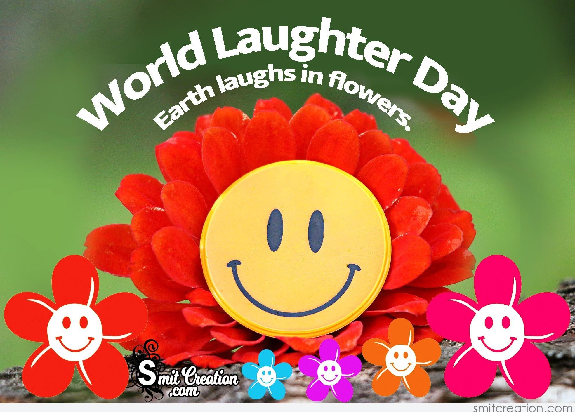 World Laughter Day earth laughs in flowers