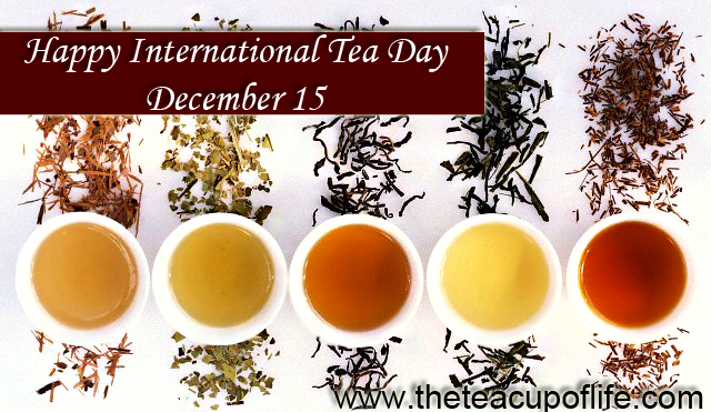 happy International Tea Day december 15