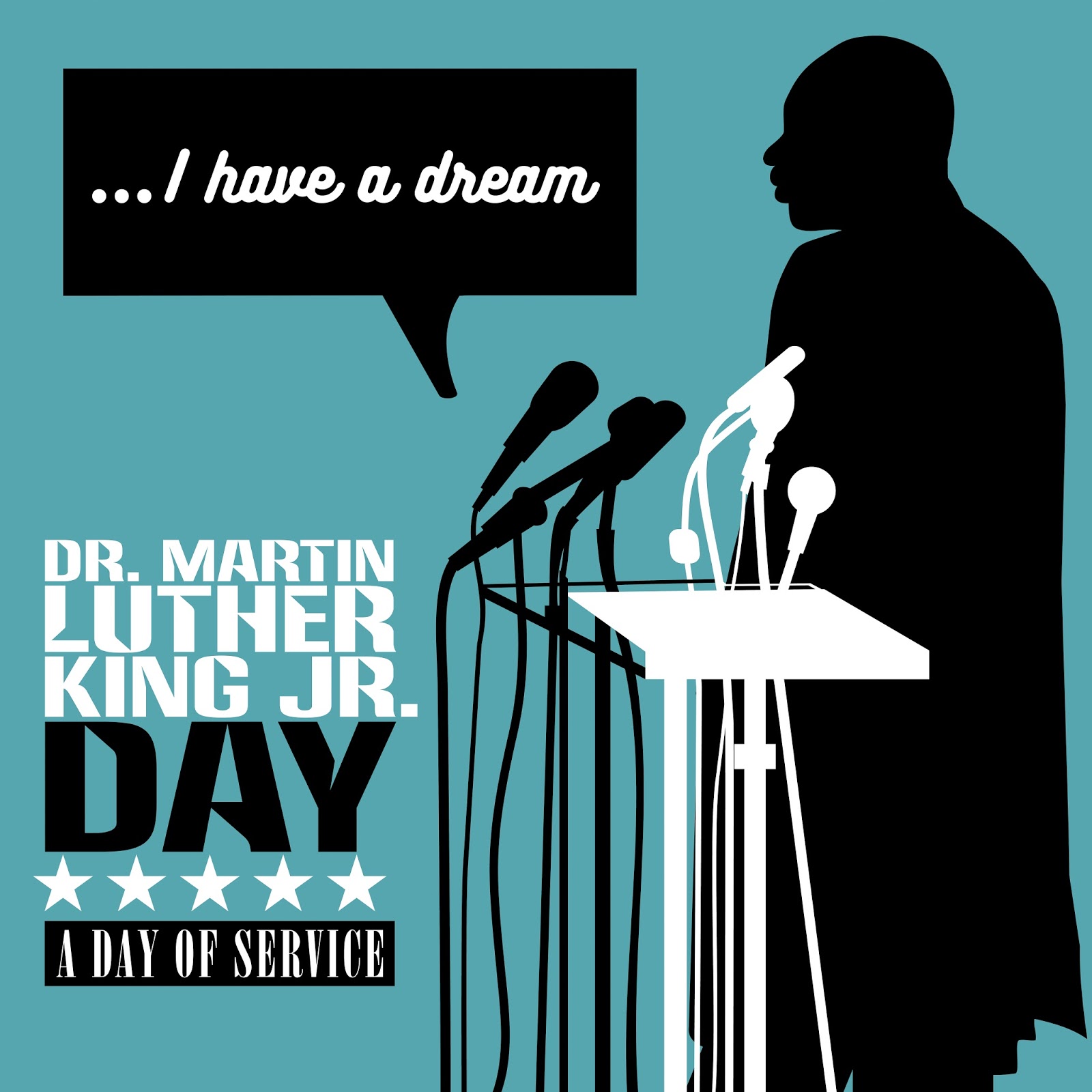 i have a dream Martin Luther King Jr. day a day of service