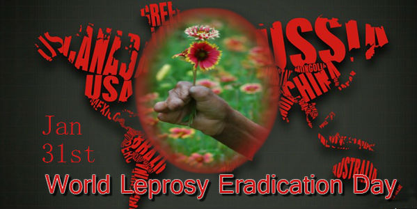 jan 31st World Leprosy Eradication Day