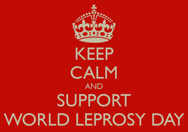 keep calm and support World Leprosy Day