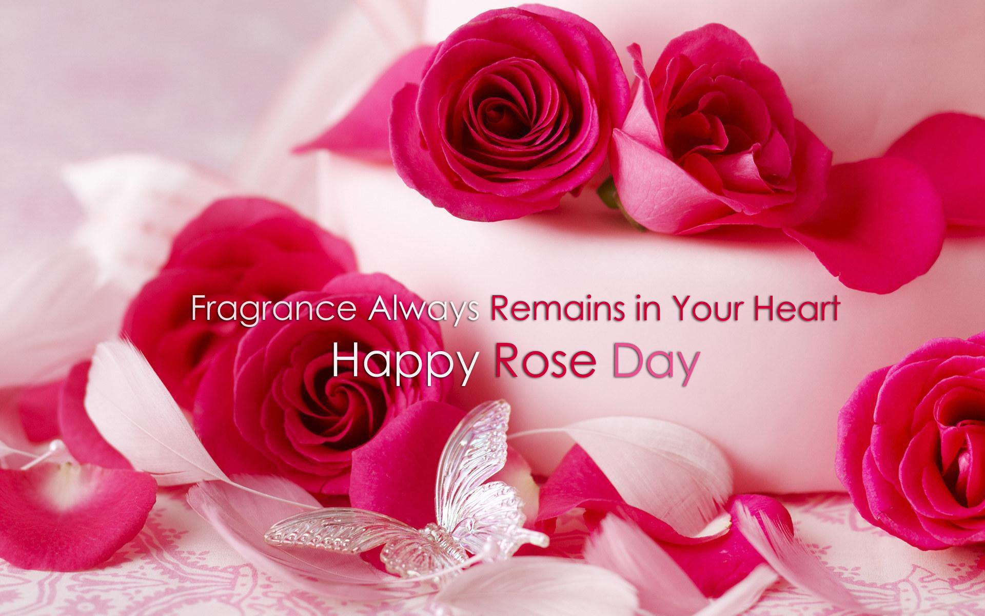 fragrance always remains in your heart happy Rose Day