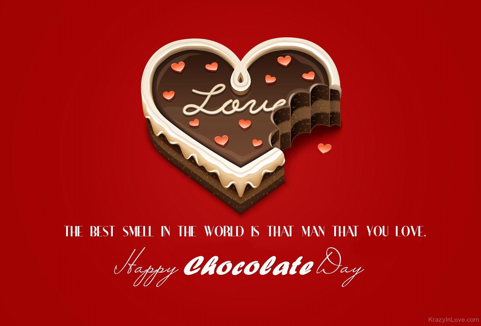 the best smell in the world is that man that you love happy chocolate day