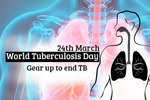 24th march world tuberculosis day gear up to end tb