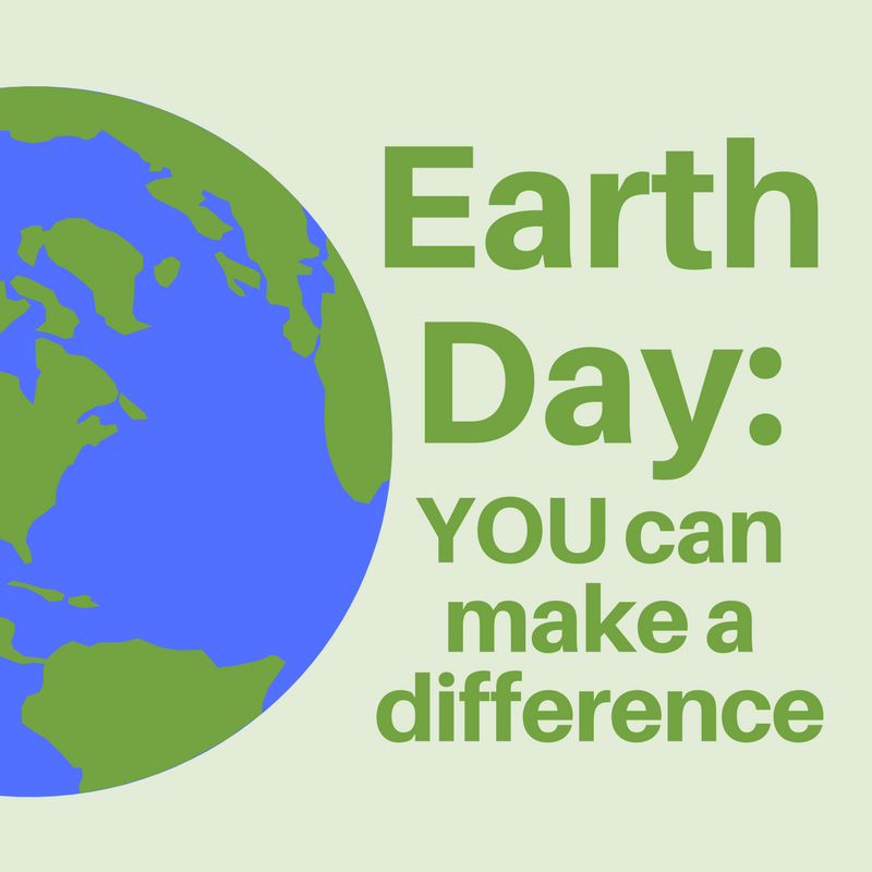 Earth Day you can make a difference