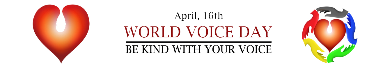 april 16th World Voice Day be kind with your voice