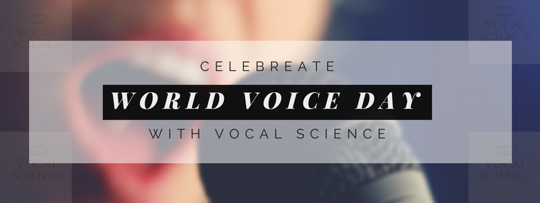 celebrate World Voice Day with vocal science